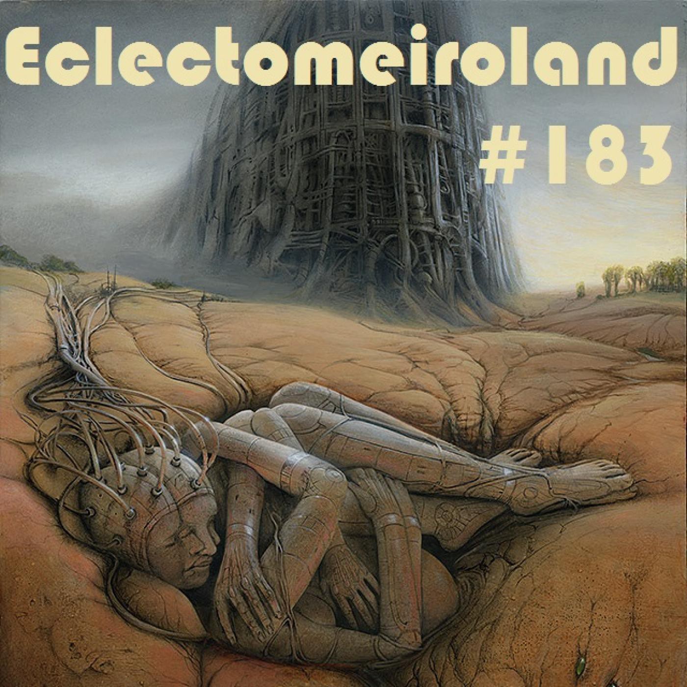Eclectomeiroland 183 episode artwork