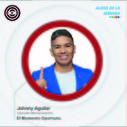 SEN Audio de la semana El Momento Oportuno por Jhonny Aguilar