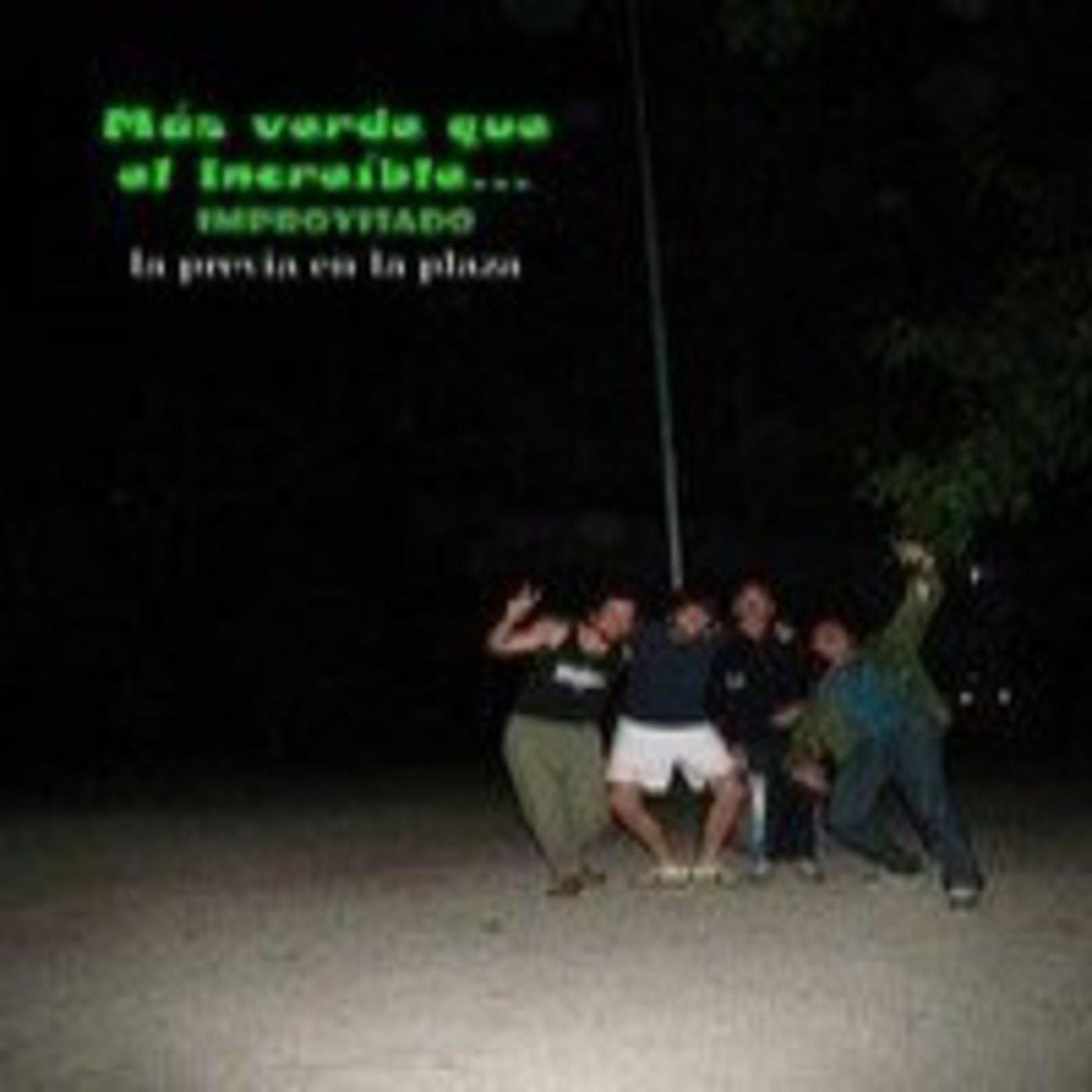 mas verde que el increible