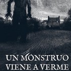 Un monstruo viene a verme - Capítulo 4