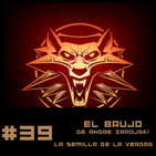 #39 The Witcher La Semilla de la Verdad de Andrzej Sapkowski