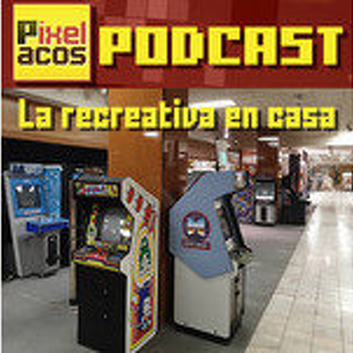 Podcast Pixelacos