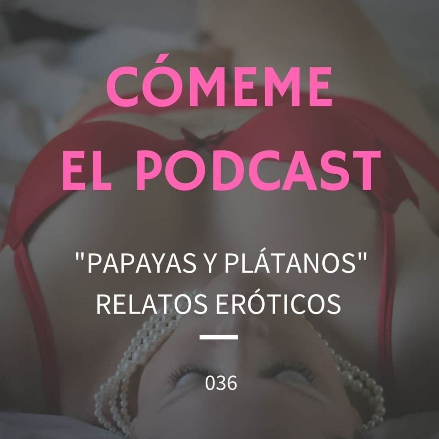 36. Papayas y Plátanos. Relatos Eróticos por Clementine Lips