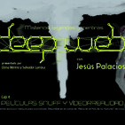 Deep web: misterios, leyendas y mentiras. Cap 4 'PELÍCULAS SNUFF Y VÍDEORREALIDAD', con Jesús Palacios