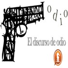 Discurso de odio. Un virus peligroso.