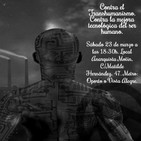 Charla: "Contra el transhumanismo. Contra la mejora tecnológica del ser humano"