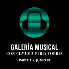 Galería Musical JUN 29 / PARTE 1