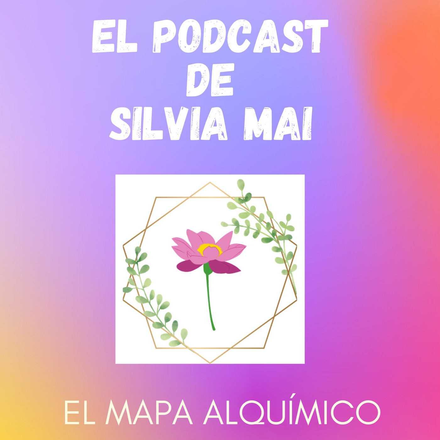 El podcast de Silvia Mai