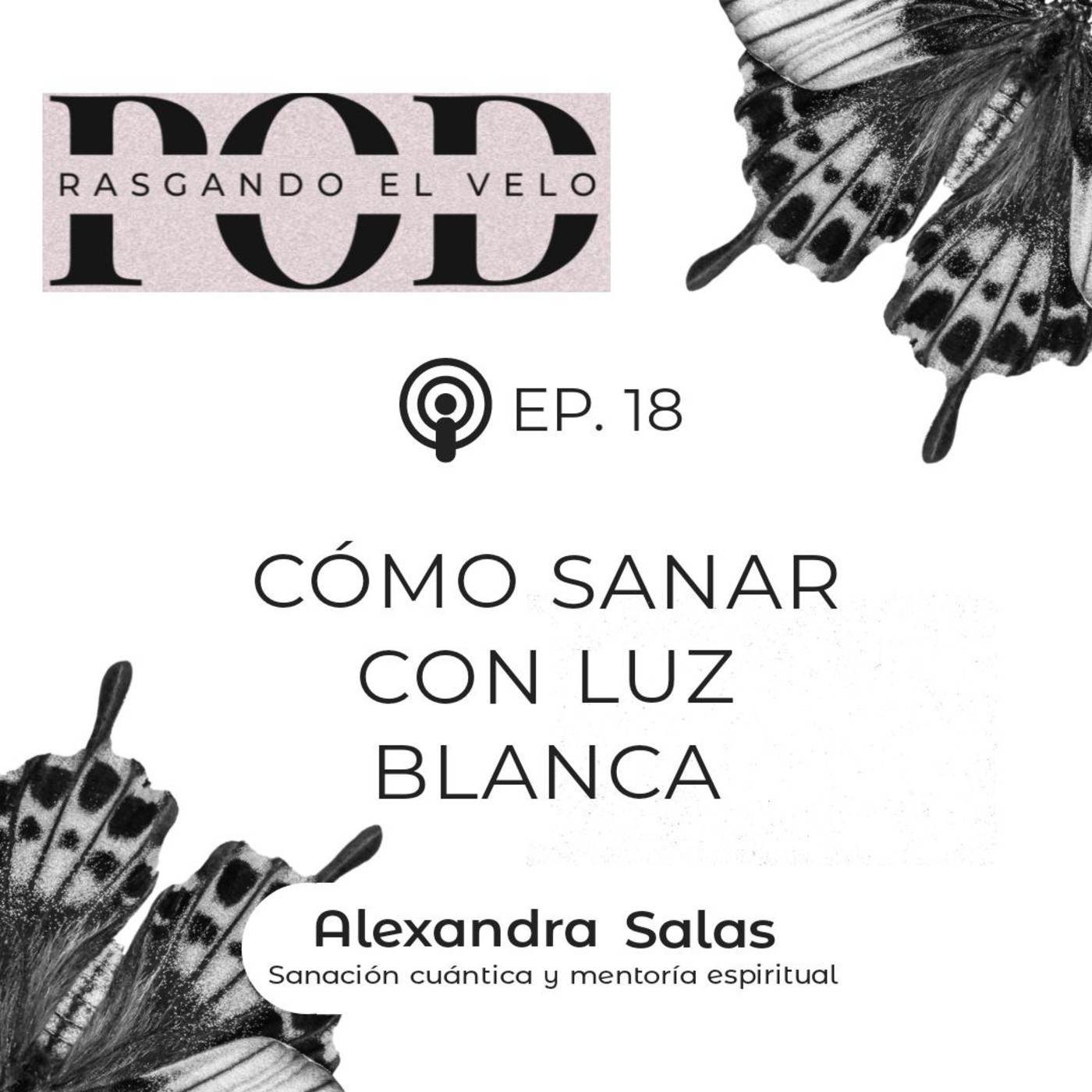 Rasgando el velo - El podcast de Alexandra Salas