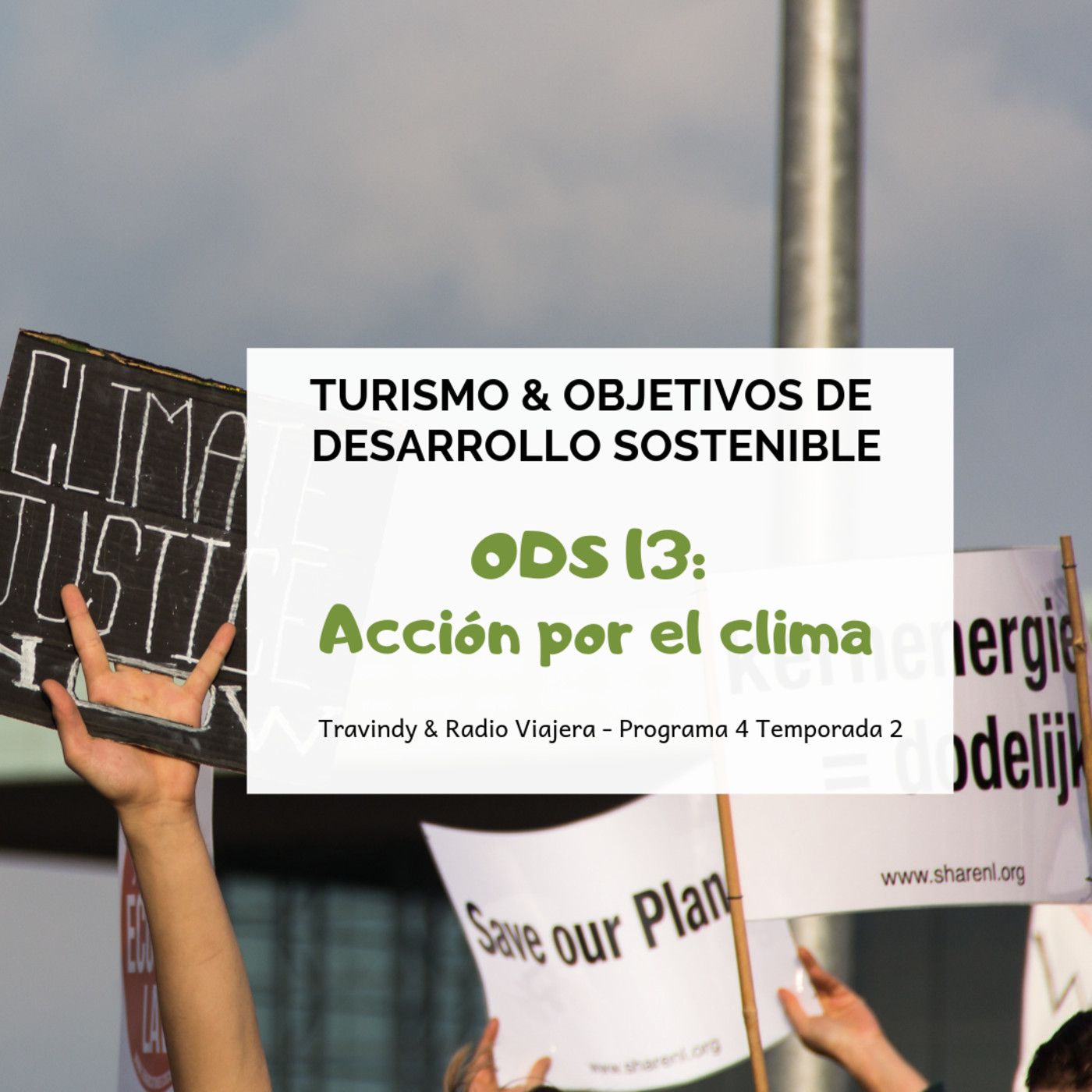 Turismo sostenible 2x04 - ODS 13: Acción por el clima