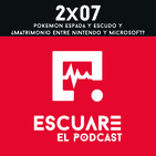 2x07 Pokémon Espada y Escudo y ¿matrimonio entre nintendo y microsoft?