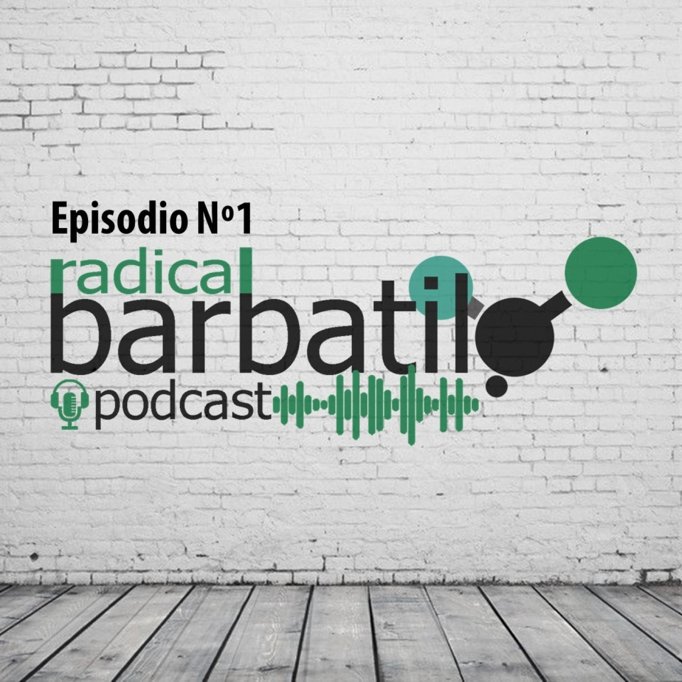 Radical Barbatilo Podcast
