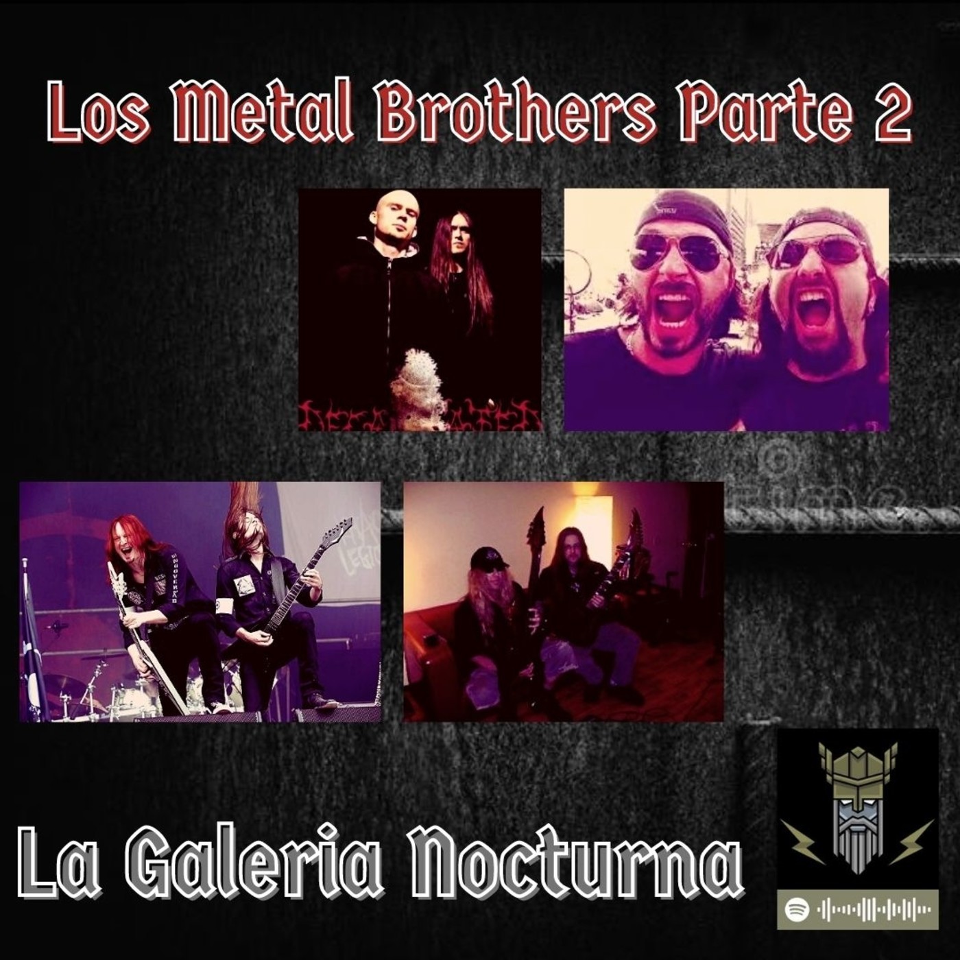 La Galería Nocturna - Los Metal Brothers - Parte 2 episode artwork