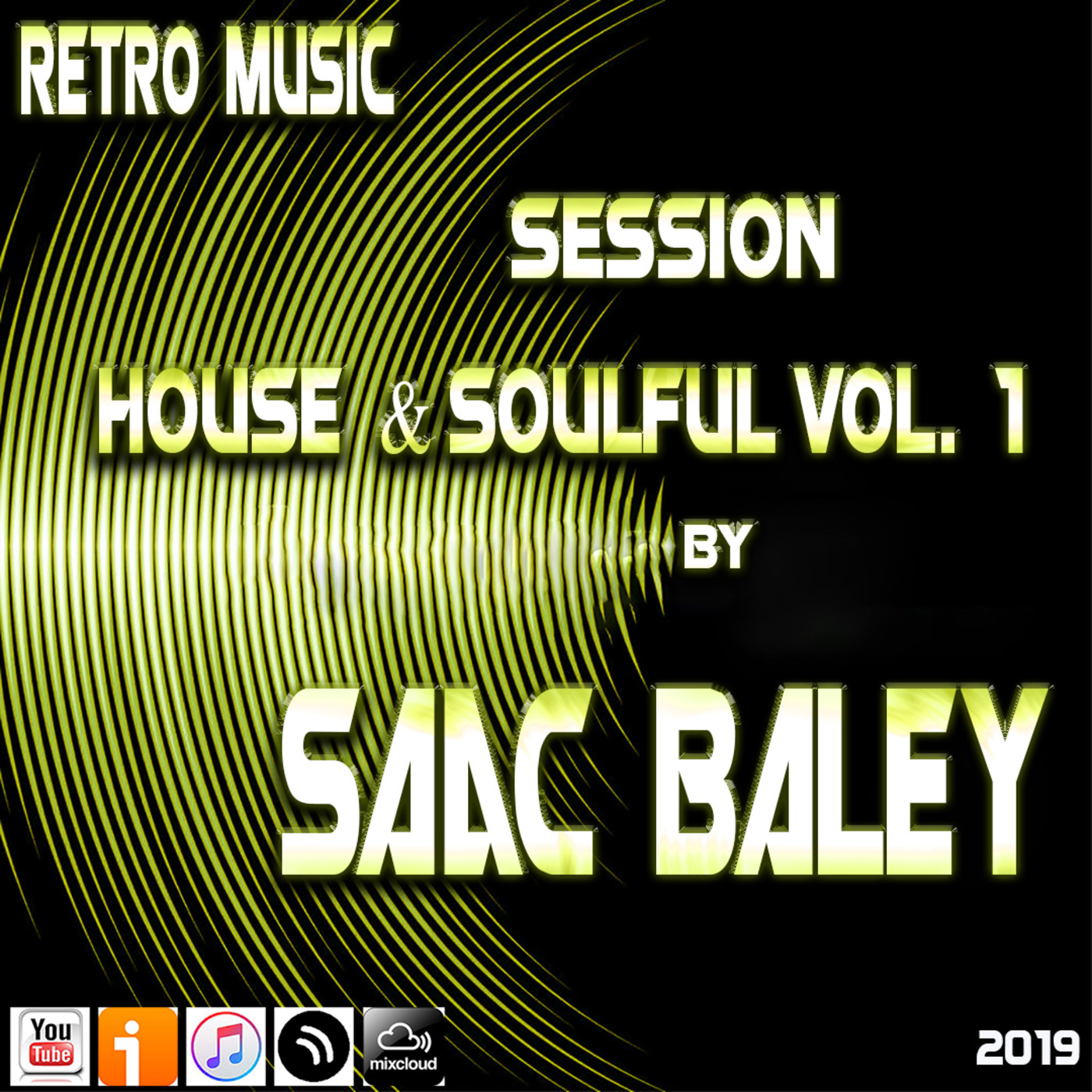 Retro Music #04 Session House & Soulful Vol 1 by Saac Baley