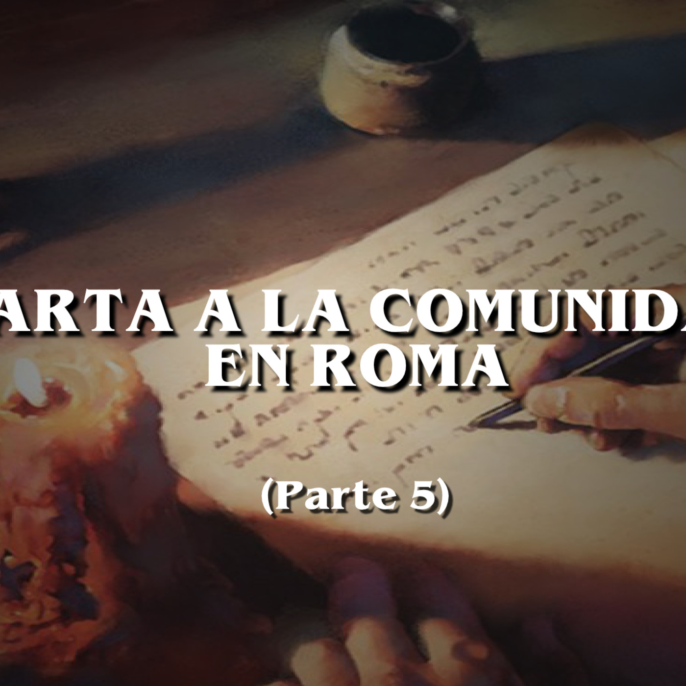 Carta a la comunidad en Roma