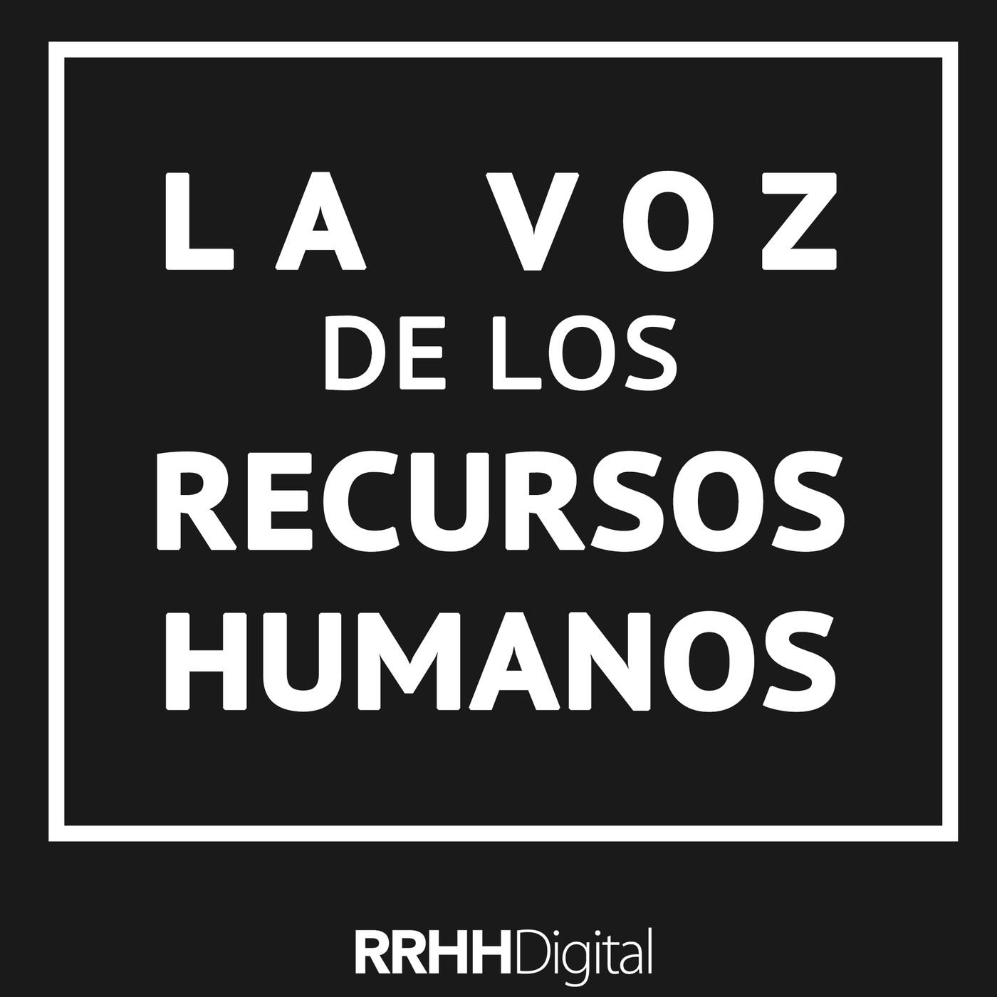 La voz de los Recursos Humanos