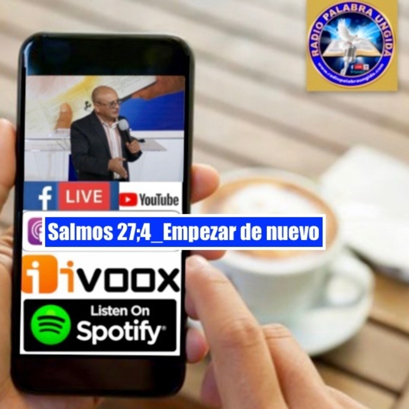 Salmos 27;4_Empezar de nuevo/Edgar Calderon/Radio Palabra Ungida episode artwork
