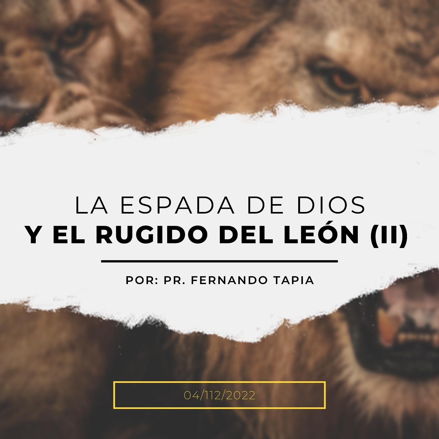Prédica 4/12/2022: La espada de Dios y el rugido del León (II) episode artwork