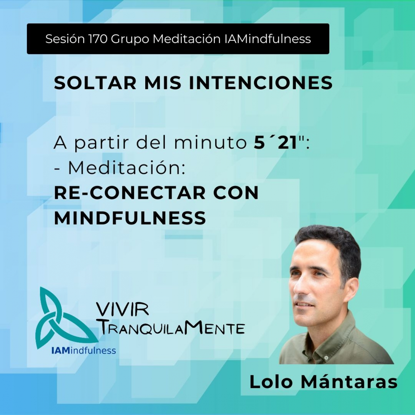 S170 SOLTAR MIS INTENCIONES - RE-CONECTAR CON MINDFULNESS episode artwork