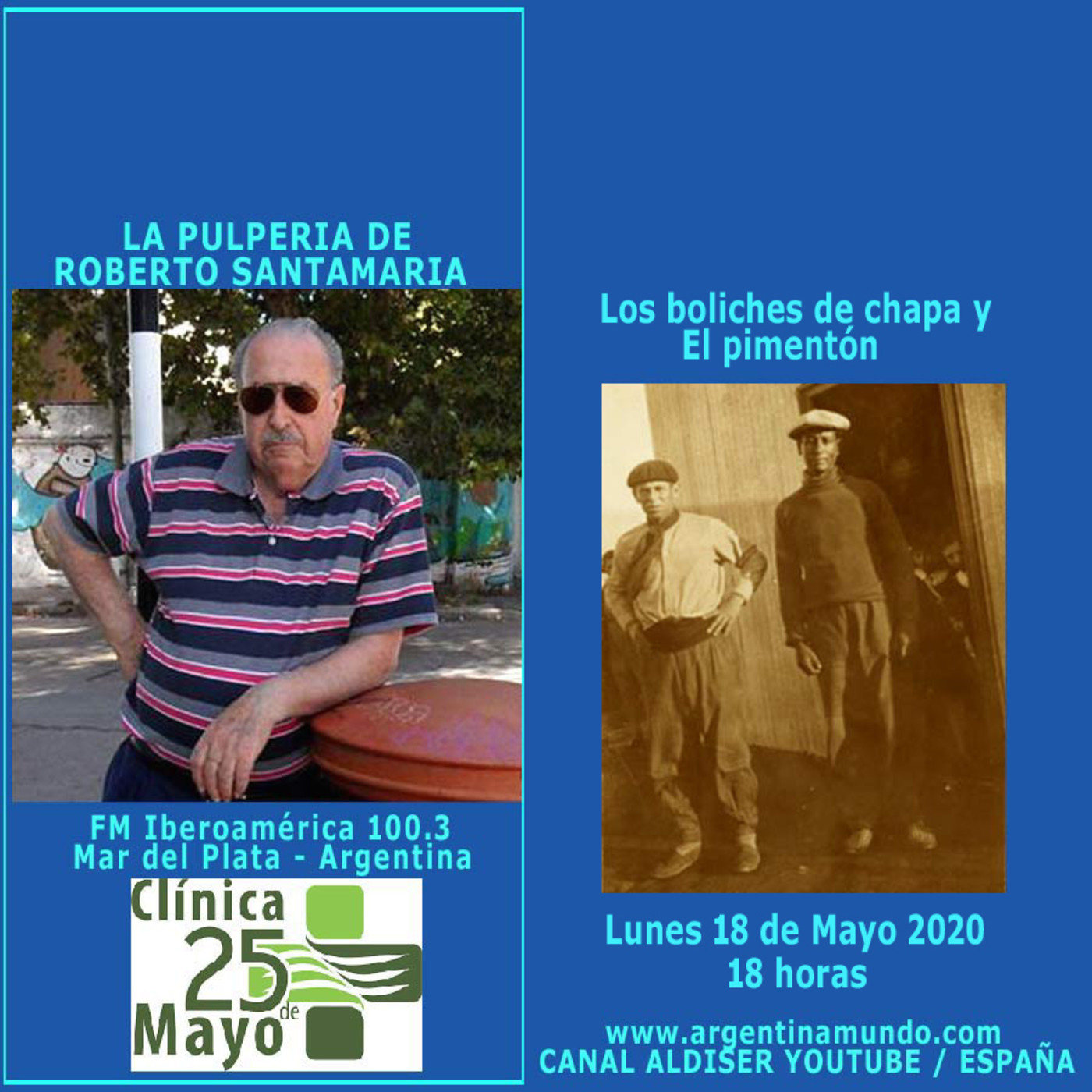 Los boliches de chapa - La Pulpería de Roberto Santamaría - Iberoamérica FM 100.3 - Mar del Plata - Argentina episode artwork
