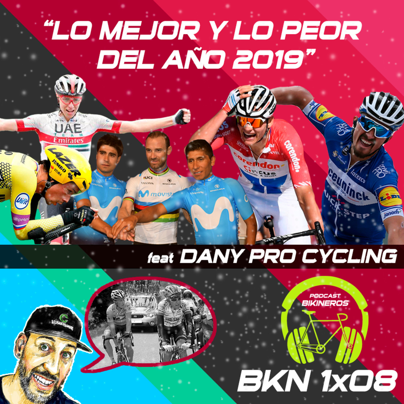 BKN 1x08: Lo MEJOR y lo PEOR de la temporada ciclista 2019 y desvaríos para todos gustos y colores