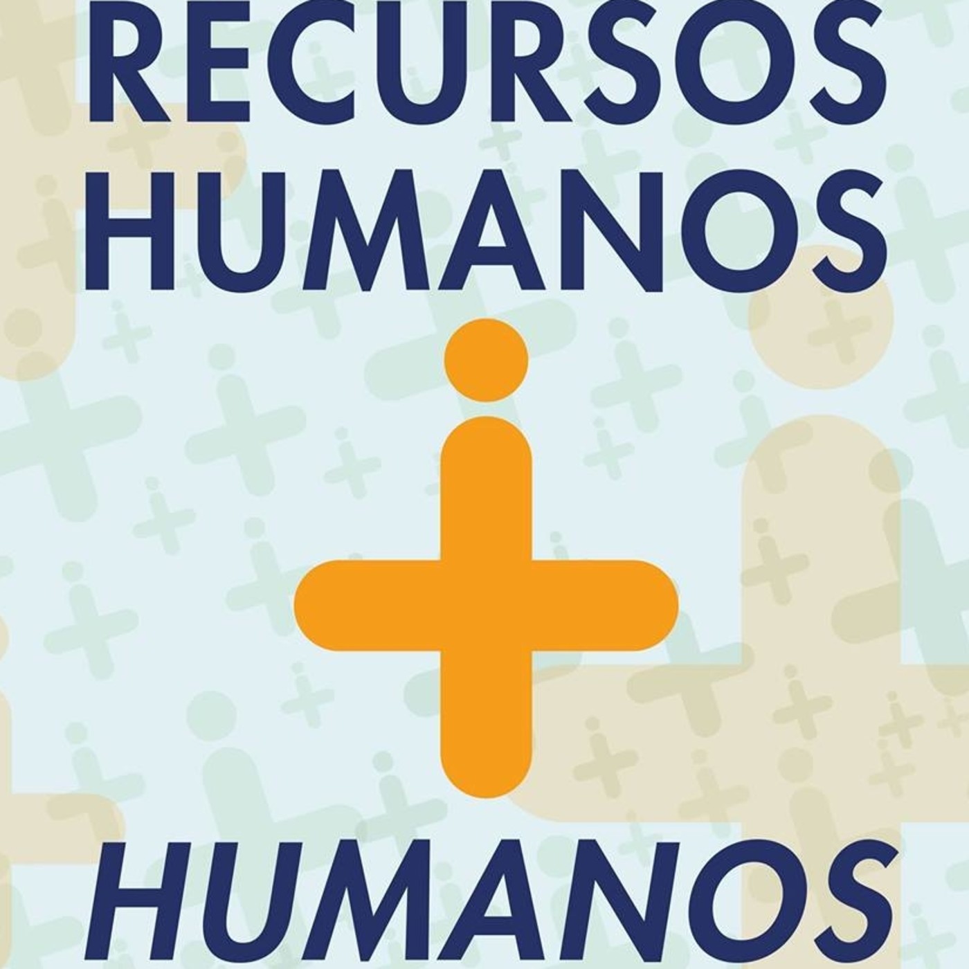 Recursos Humanos + Humanos