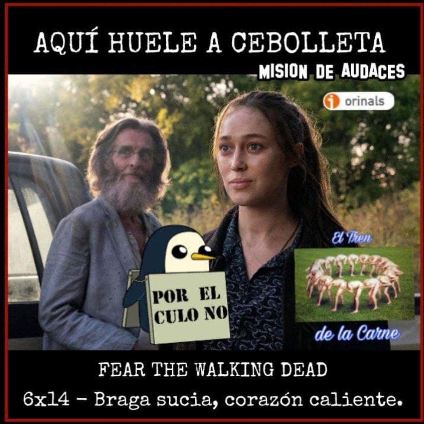 118 - AHAM - 6x14 - Fear the walking dead - El chacachá del tren de carne