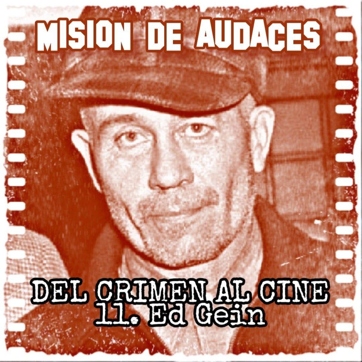 Misión de Audaces - DEL CRIMEN AL CINE