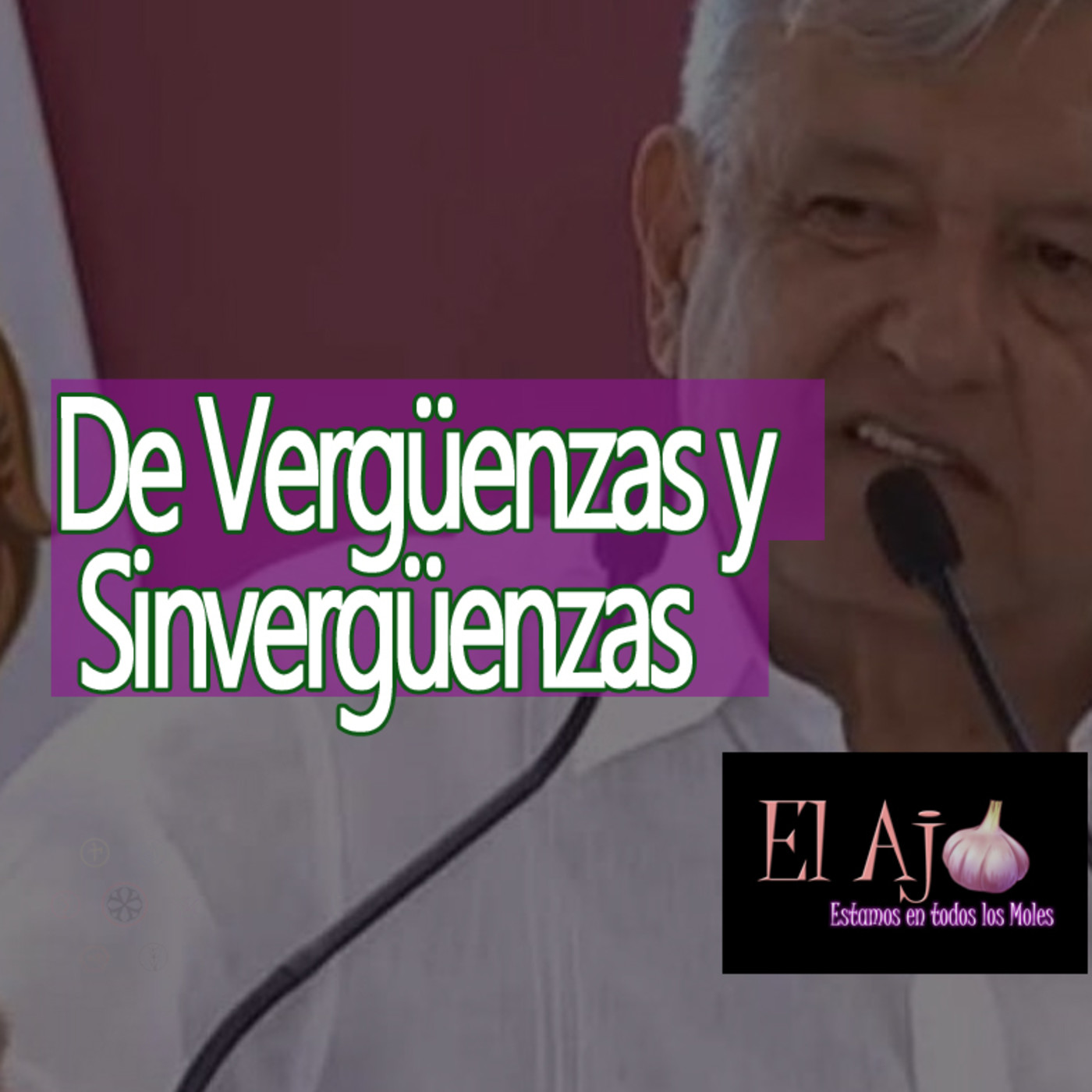 ElAjo De Vergüenzas y sinvergüenzas episode artwork