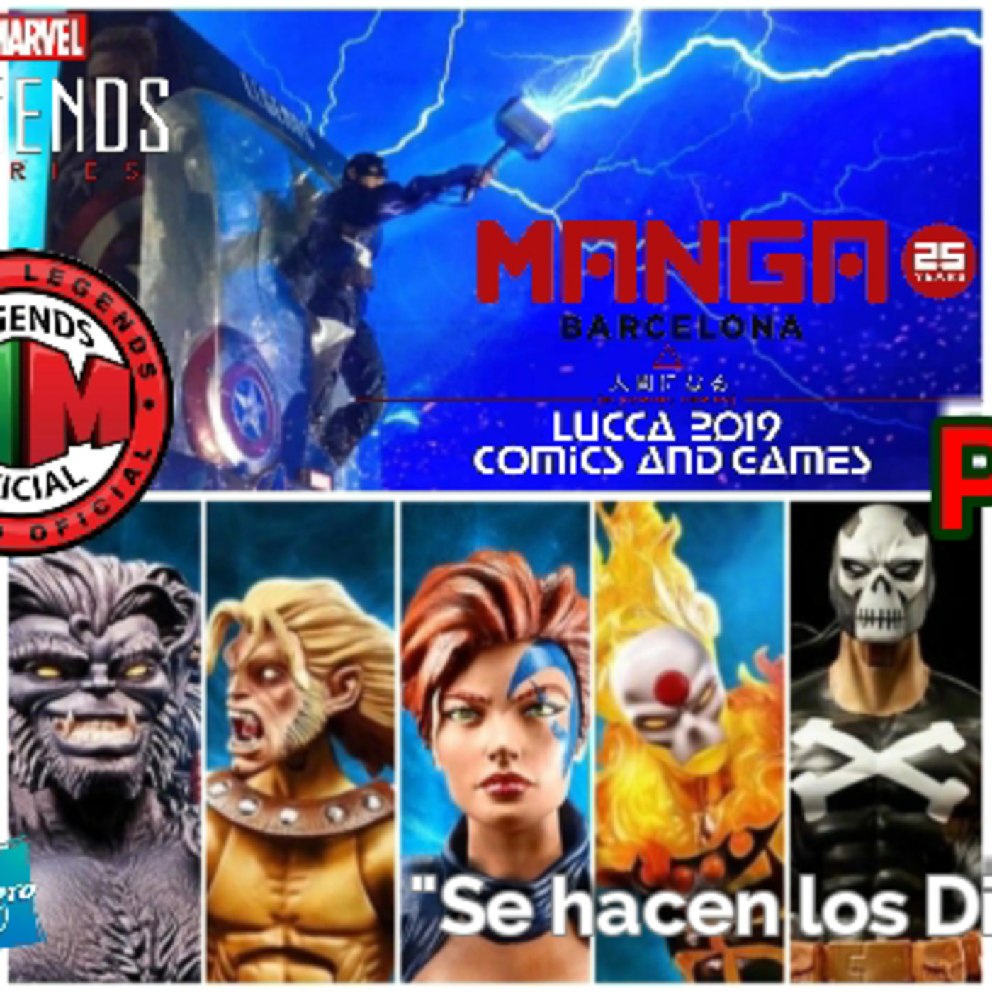 PODCAST 4 #MLMOficial Lucca y Manga Barcelona 2019 Hasbro Marvel Legends (Se Hacen los Dignos) episode artwork
