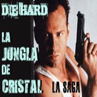 LODE 3x21 -archivos ligeros- JUNGLA DE CRISTAL (Die hard) la saga