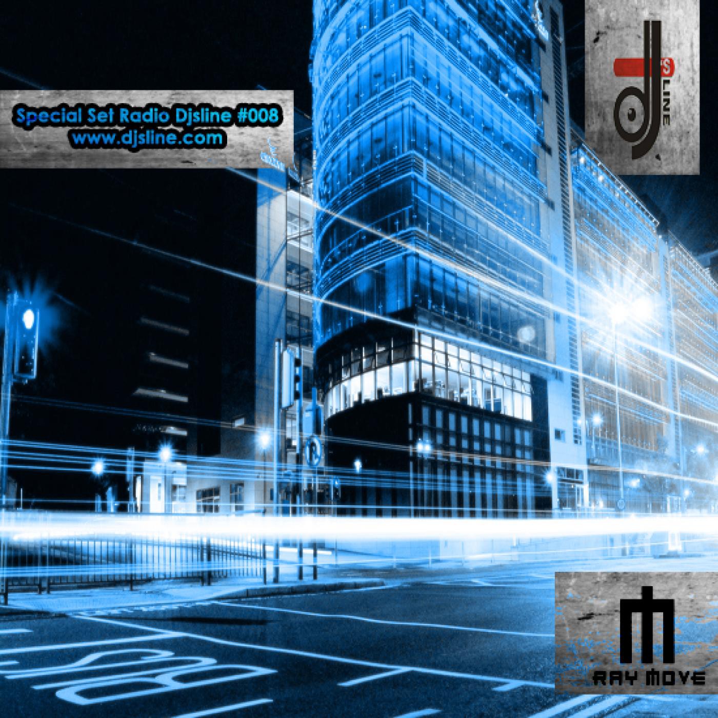 Ray Move - Special Set for Radio Djsline #009 episode artwork