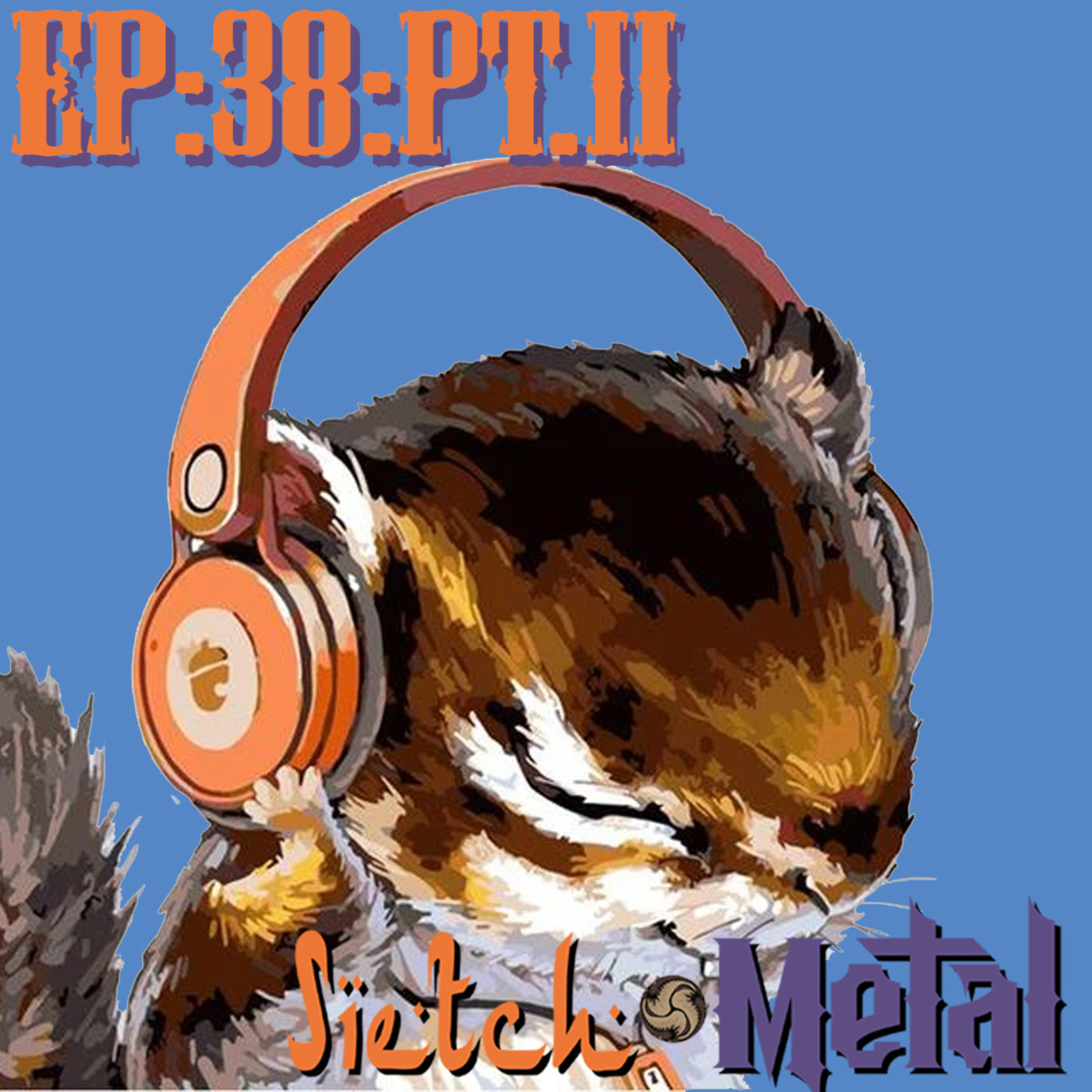 SIETCH METAL PODCAST