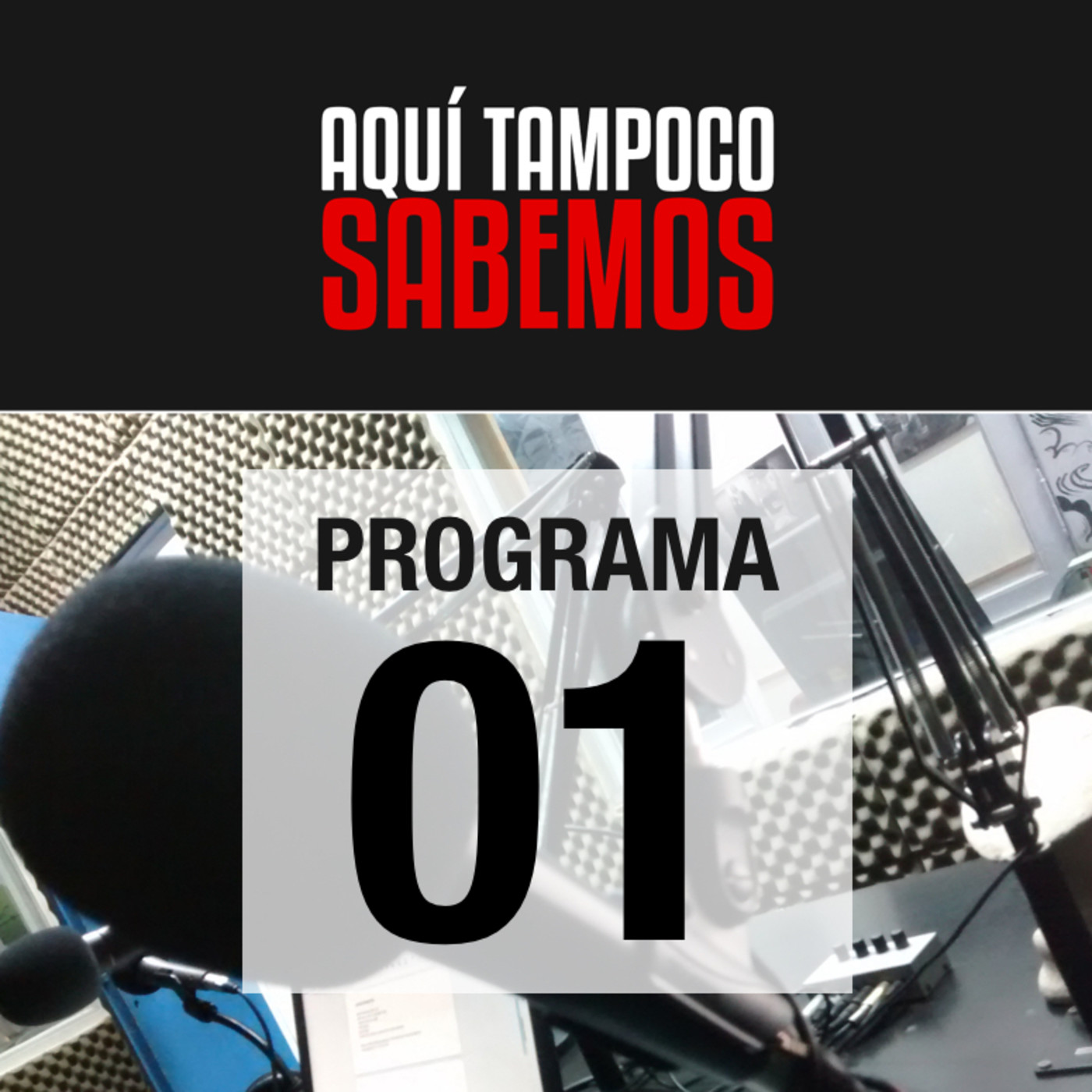 Aquí Tampoco Sabemos