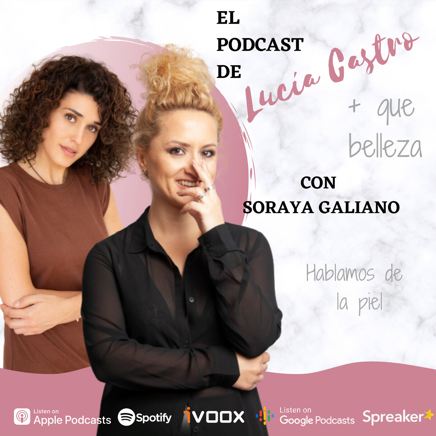 Conociendo más la piel de la mano de Soraya Galiano + Que Belleza #53