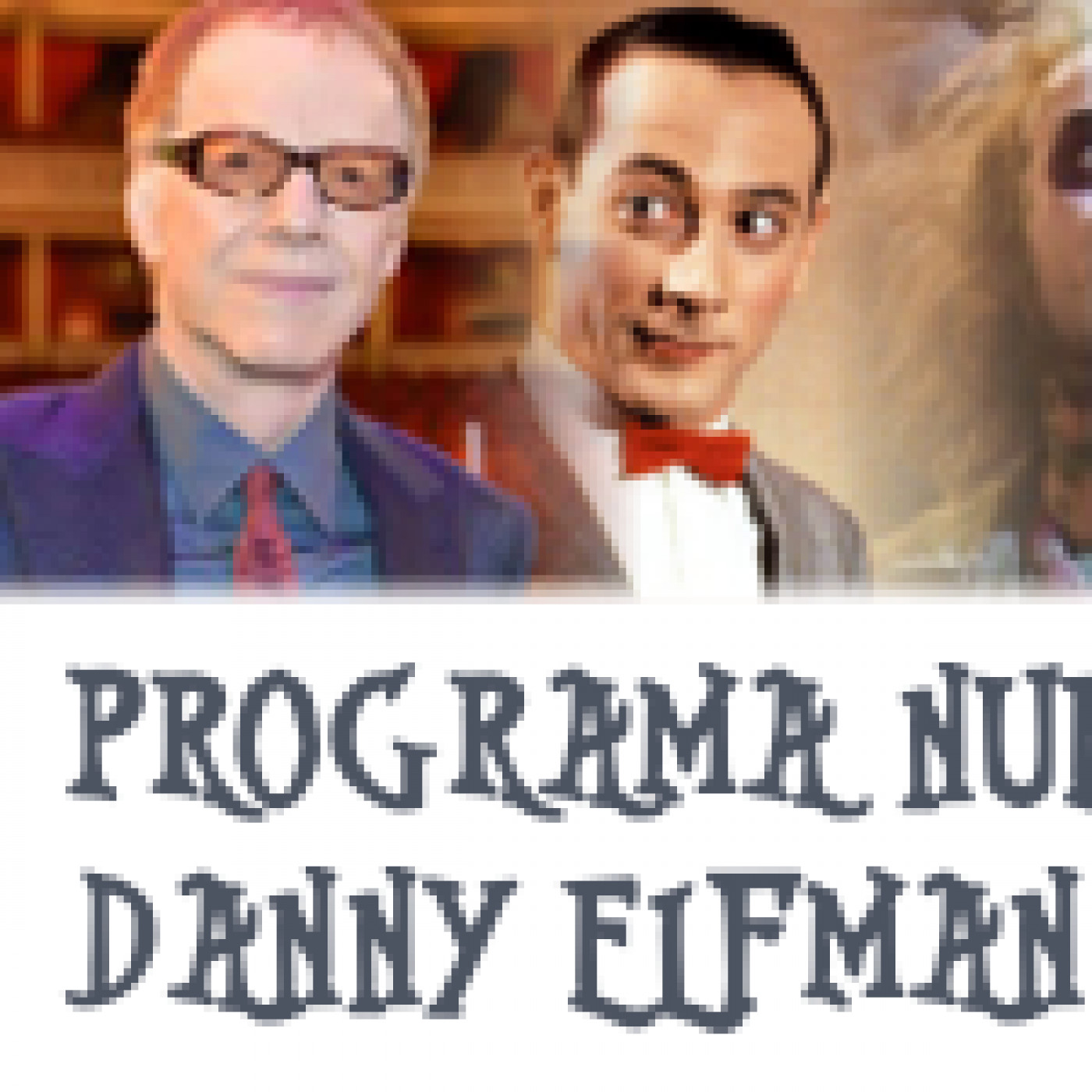 El Guion Musical 009. Danny Elfman pt.I.