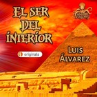 El Ser del Interior (Luis Álvarez) | Audiolibro - Audiorrelato
