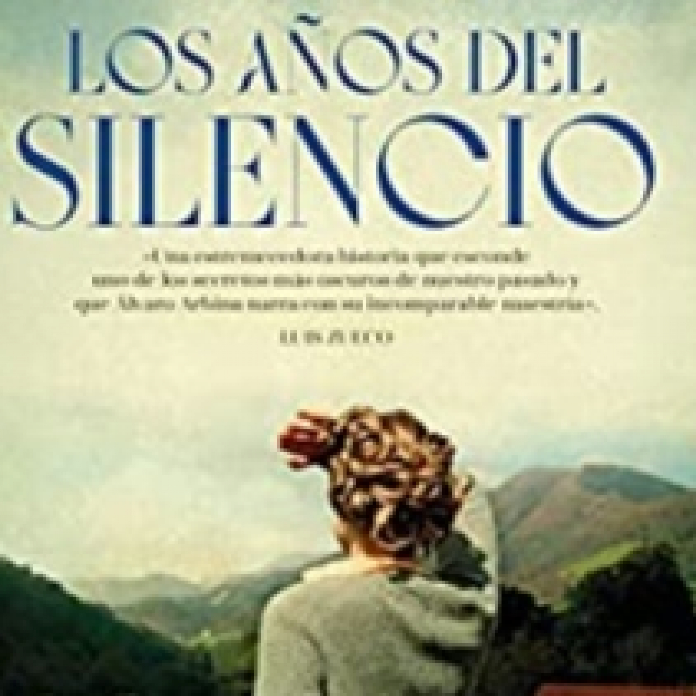 Los años del silencio - Una vuelta al pasado, con Álvaro Arbina