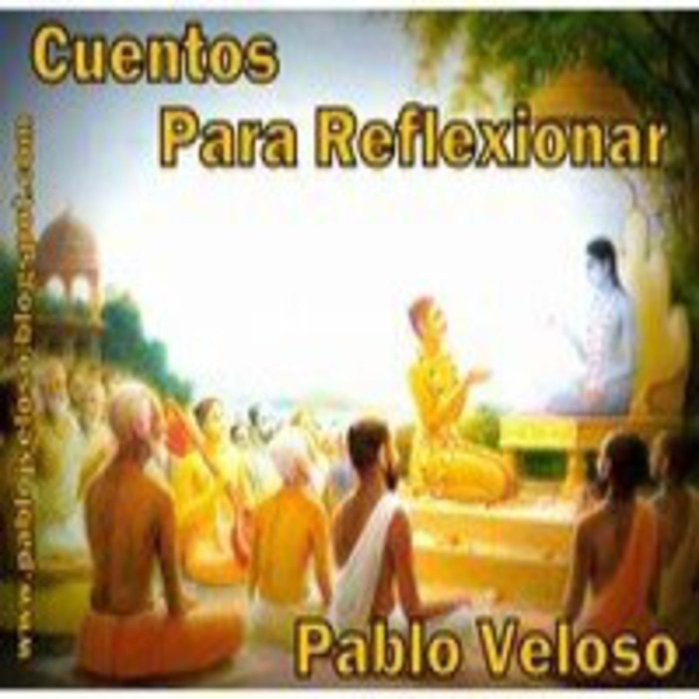 Podcast Cuentos para Reflexionar - Pablo Veloso