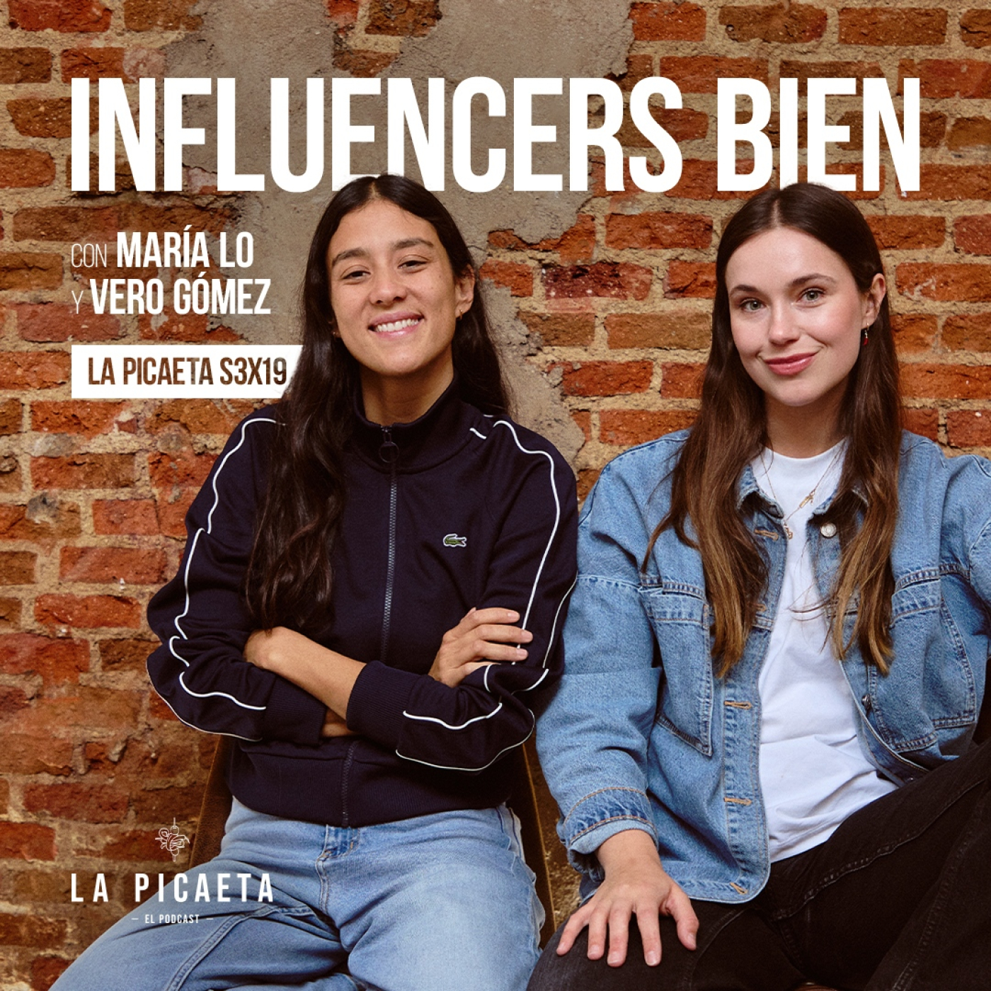INFLUENCERS BIEN con María Lo y Vero Gómez | La Picaeta S3E19