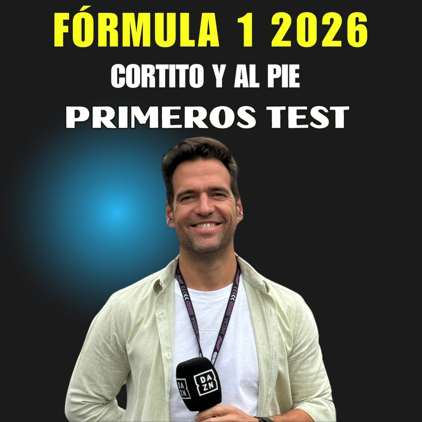 FORMULA 1 2026 PRIMEROS DIAS DE TEST | CORTITO Y AL PIE