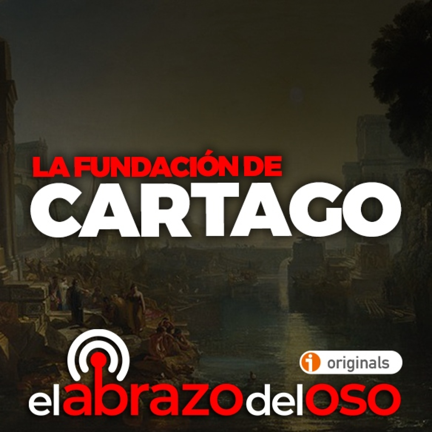 La Fundación de Cartago - El Abrazo del Oso