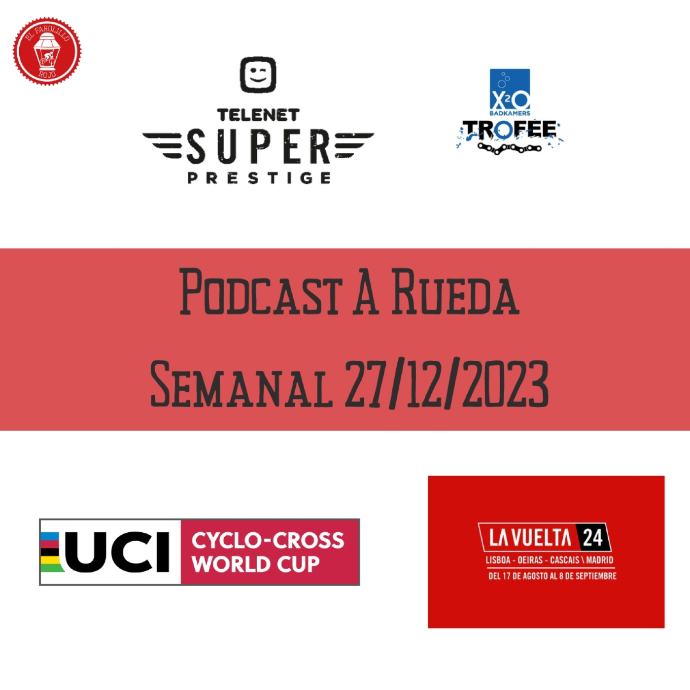 Semanal El Farolillo Rojo   27/12/23 | CX de Navidad y La Vuelta 24 episode artwork