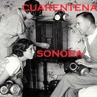 Fantasías Sonoras 31 - Cuarentena Sonora