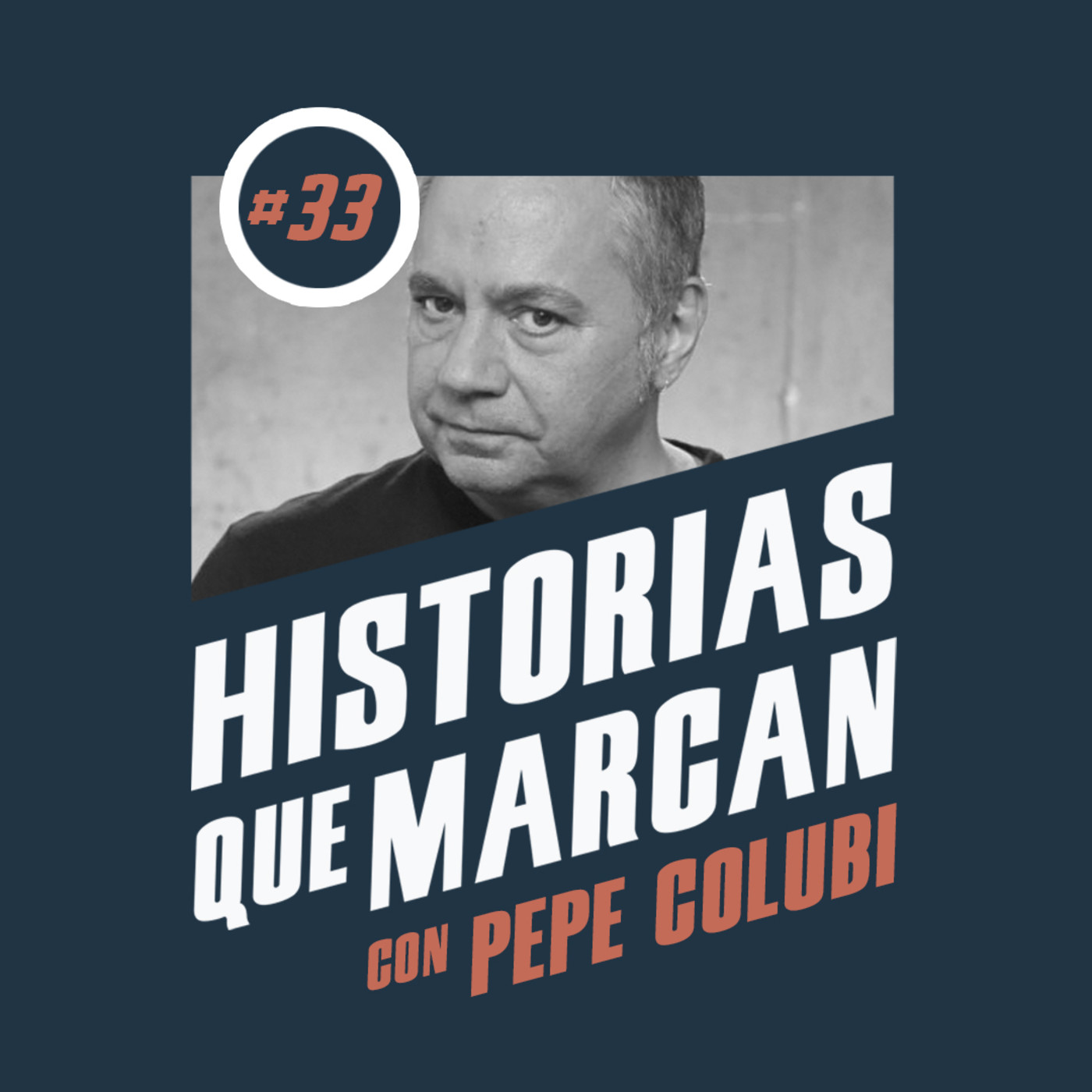 #33 Pepe Colubi - jugar sin presión
