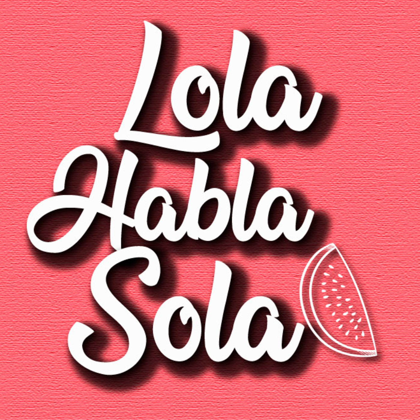 LOLA HABLA SOLA