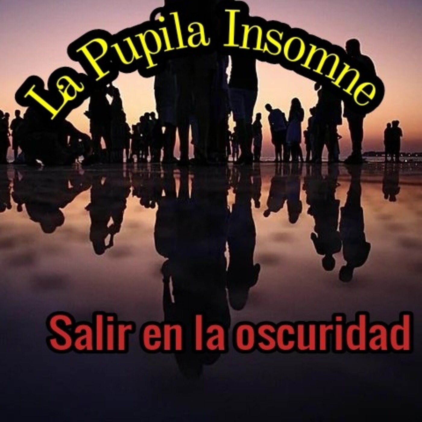 LA PUPILA INSOMNE