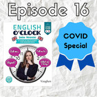 English o'clock 2.0 - COVID special Episode 16 (07.04.2020)