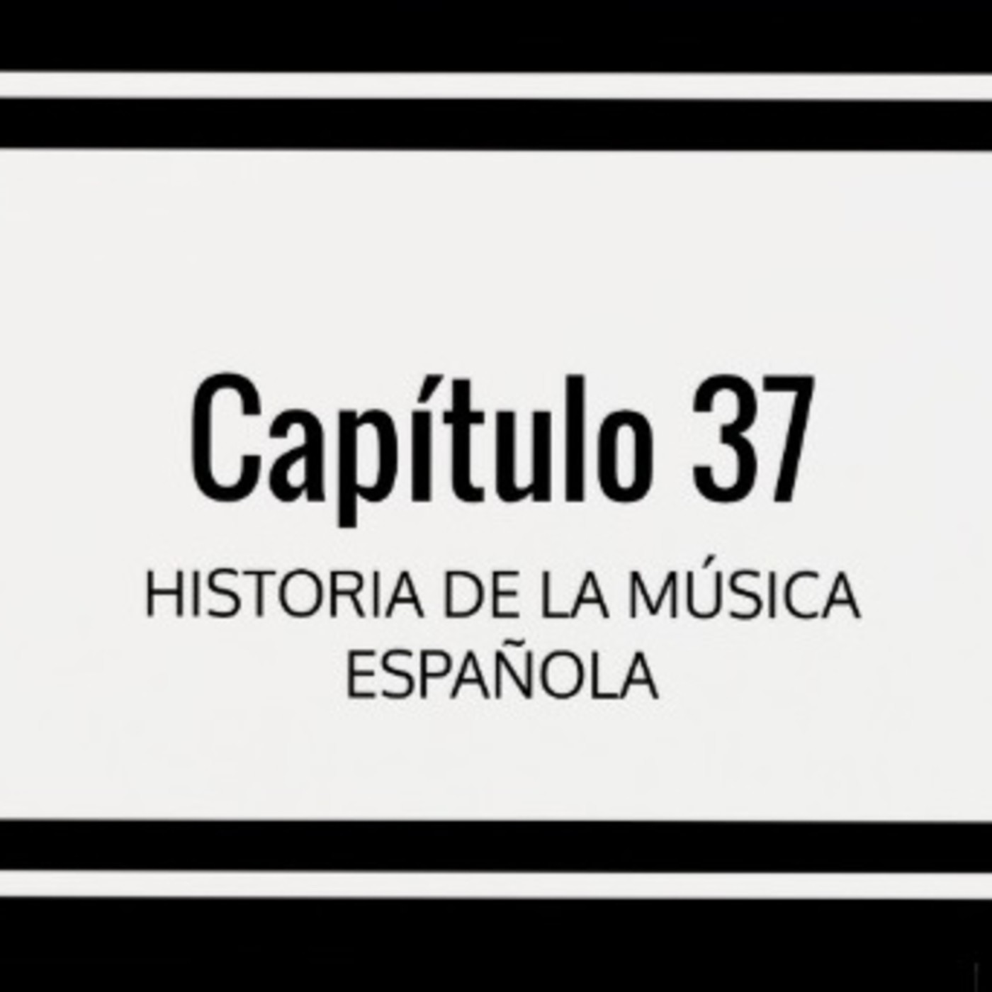 Programa 37 de Historia de la Música Española episode artwork