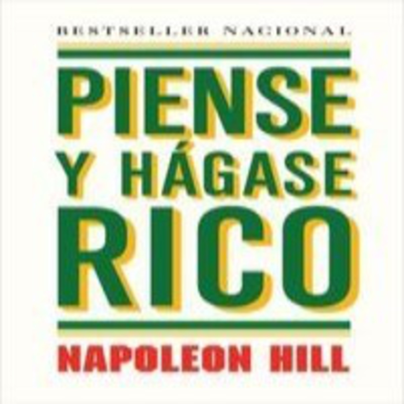 Piense y Hagase Rico - Napoleon Hill episode artwork